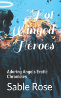 Hot Winged Heroes