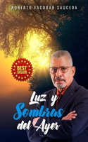 Luz y sombras del ayer