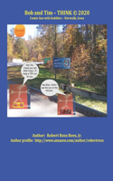 Bob and Tim - THINK (c) 2020: Comic fun with bubbles - Norwalk, Iowa