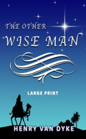 The Other Wise Man - Large Print