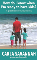 How do I know when I'm ready to have kids?