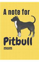 A note for Pitbull mom