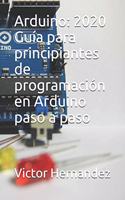 Arduino: 2020 Guía para principiantes de programación en Arduino paso a paso