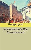 Impressions of a War Correspondent