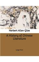 A History of Chinese Literature: Large Print