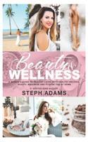 Beauty and Wellness at Home