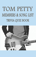 Tom Petty Members & Song List
