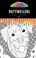 Rottweilers: AN ADULT COLORING BOOK: An Awesome Coloring Book For Adults(349 Color Planet)