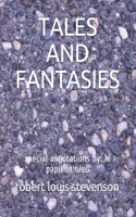 Tales and Fantasies: special annotations by: le papillon bleu