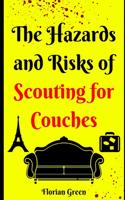 The Hazards and Risks of Scouting for Couches