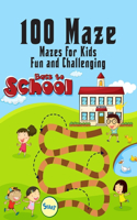 100 maze. Fun and Challenging Mazes for Kids: (8.5''x11.5'') Ages 4-8: Maze Activity Book 4-6, 6-8 Workbook for Games, Puzzles, and Problem . Fun and Challenging Mazes for Kids .100 Mazes Workbo