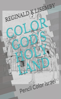 Color God's Holy Land: Pencil Color Israel