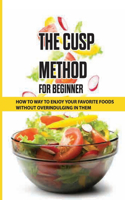 The CUSP Method For Beginner