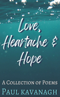 Love, Heartache & Hope