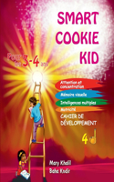 Smart Cookie Kid 3～4歳向け 開発ワークブック 4D: ??????? ???? ???? ???? ????????(16 Smart Cookie Kid 3~4??? ??????)