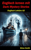 Englisch Lernen mit Dark Mystery Stories