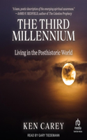 Third Millennium: Living in the Posthistoric World