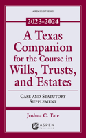 Texas Companion for the Course in Wills, Trusts, and Estates