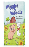 Wiggles & Waddle
