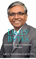 Daily Bytes: Lessons from the Corporate Trenches