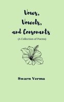 Vows, Vowels, and Consonants: A Collections of Poems
