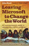 Leaving Microsoft to Change the World: An Entrepreneur’s Quest to Educate the World’s Children
