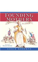 Founding Mothers: Remembering the Ladies