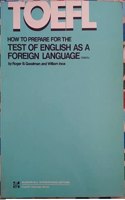 How to Prepare for the Test of English as A Foreign Language 1st Edition