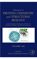 Combined Quantum Mechanical and Molecular Mechanical Modelling of Biomolecular Interactions: Volume 100