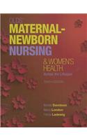 Olds' Maternal-Newborn Nursing & Women's Health Across the Lifespan