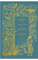 Tales of the Marvellous and News of the Strange: The First English Translation of a Medieval Arab Fantasy Collection