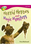 Oxford Reading Tree: Level 10A: TreeTops More Non-Fiction: Horrid Heroes and Magic Monsters