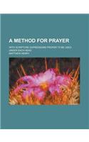 A Method for Prayer