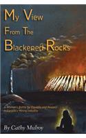 My View from the Blackened Rocks: A Woman's Battle for Equality and Respect in Canada's Mining Industry