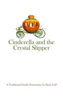 Cinderella and the Crystal Slipper