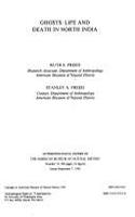 Ghosts: Life and Death in North India (American Museum of Natural History: Anthropological Papers)