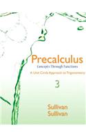 Precalculus with MyMathLab Access Code: Concepts Through Functions: A Unit Circle Approach to Trigonometry