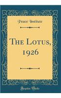 The Lotus, 1926 (Classic Reprint)