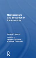 Neoliberalism and Education in the Americas