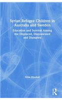 Syrian Refugee Children in Australia and Sweden