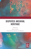 Disputed Archival Heritage