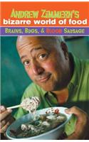 Andrew Zimmerns Bizarre World of F