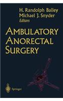 Ambulatory Anorectal Surgery