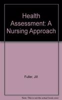 Health Assessment: A Nursing Approach