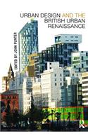 Urban Design and the British Urban Renaissance