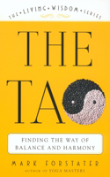 Tao: Finding the Way of Balance and Harmony