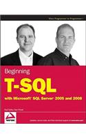 Beginning T-SQL with Microsoft SQL Server 2005 and 2008