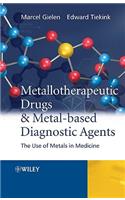 Metallotherapeutic Drugs and Metal-Based Diagnostic Agents