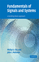 Fundamentals of Signals and Systems International Student Edition: A Building Block Approach