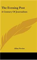 The Evening Post: A Century Of Journalism(English)
